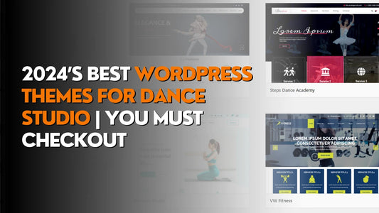 2024’s Best WordPress Themes for Dance Studio | You must checkout