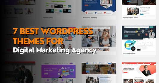 7 Best WordPress Themes for Digital Marketing Agency