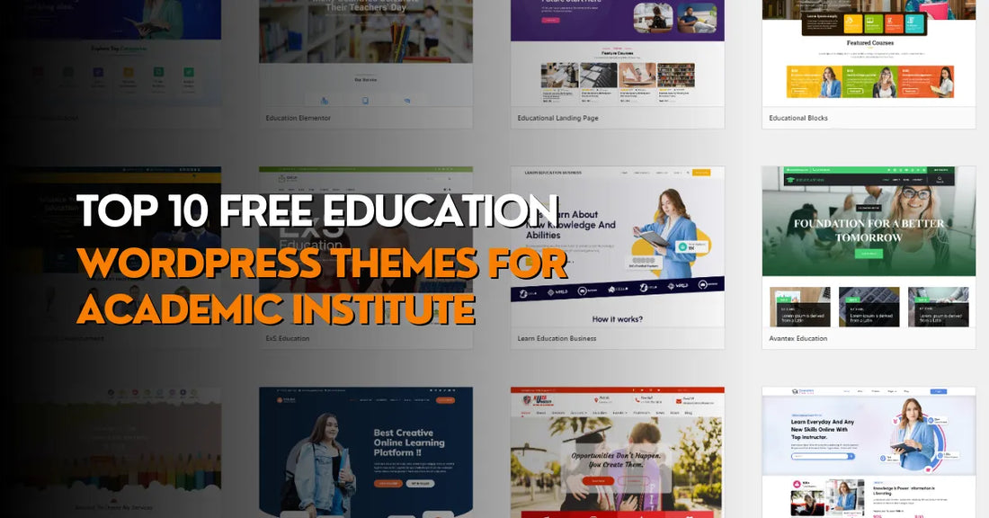 Top 10 Free Education WordPress Themes for Academic Institute