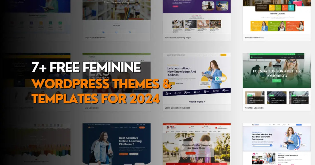 7+ Free Feminine WordPress Themes & Templates For 2024