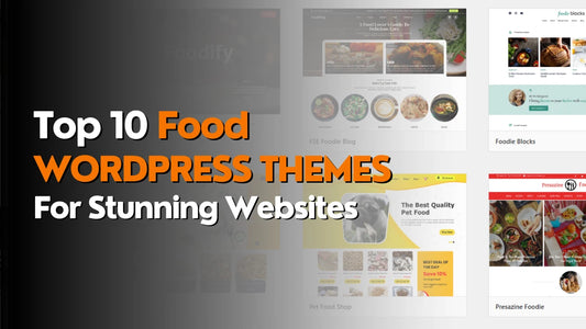 Top 10 Food WordPress Themes for Stunning Websites